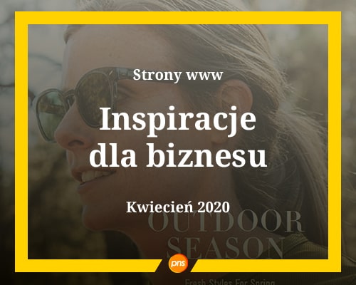 Inspiracje stron internetowych dla biznesu. Kwiecień 2020.